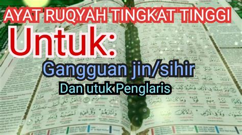 Ayat Ruqyah Tingkat Tinggi Dengarkan Tiap Hari X Agar Terhindar Dari