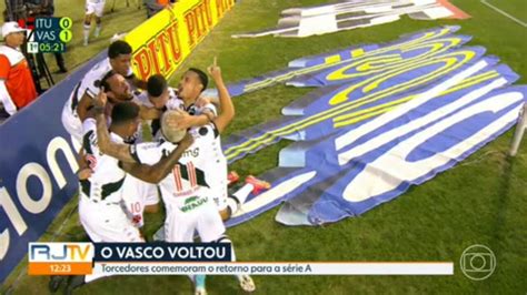 V Deo Vasco Venceu O Ituano E Est De Volta S Rie A Rj G