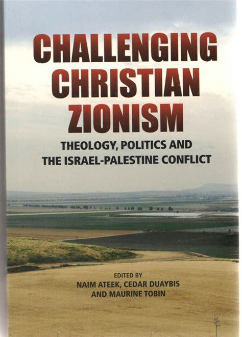 Challenging Christian Zionism – Sabeel, Ecumenical Liberation Theology ...