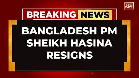 Bangladesh Pm Sheikh Hasina Resigns Leaves Country Amid Deadly