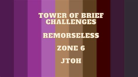 Tower Of Brief Challenges Remorseless Jtoh Zone Youtube