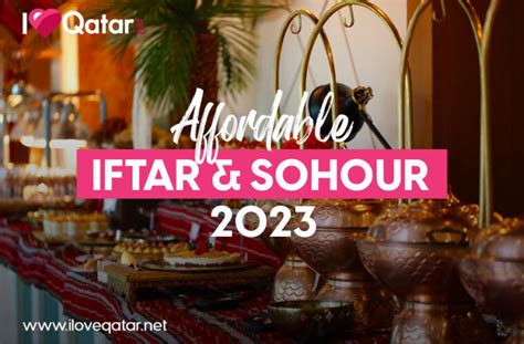 Iloveqatar Net Iftars Sohours Under Qr For Ramadan