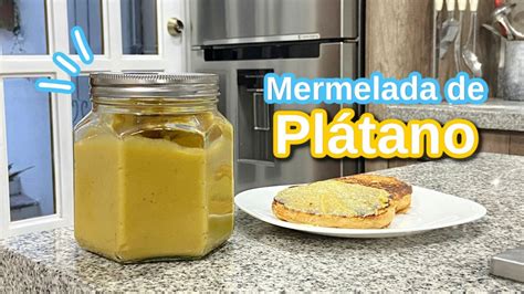 MERMELADA DE PLÁTANO ALE DE NAVA YouTube