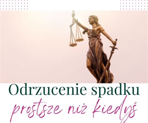 Odrzucenie Spadku Prostsze Ni Kiedy Kancelaria Prawna Rolnik W