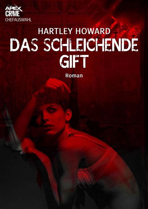 Das Schleichende Gift Der Krimi Klassiker Ebook Howard Hartley