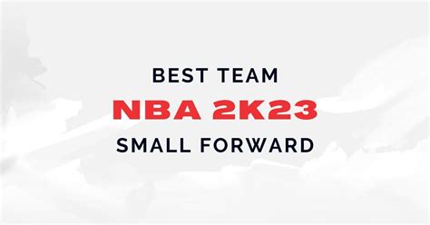 Nba 2k23 Best Teams To Play For As A Small Forward Sf In Mycareer Outsider Gaming