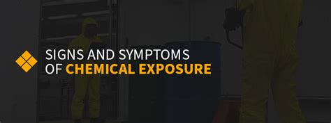 Signs and Symptoms of Chemical Exposure