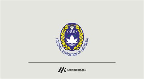 Program Magang Persatuan Sepak Bola Seluruh Indonesia Pssi Madingloker