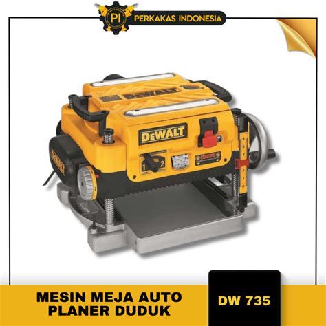 Jual Dewalt Dw735 13 Inch Mesin Meja Auto Planer Duduk Dewalt Dw735 13