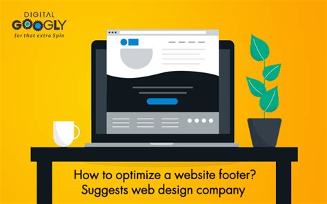 How To Optimize A Website Footer Suggests Web Design Company