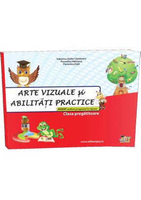 Arte Vizuale Si Abilitati Practice Clasa Pregatitoare