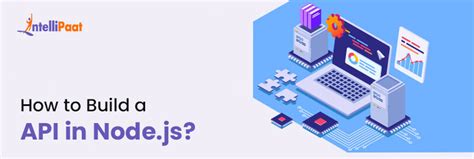 How To Build An Api In Node Js Intellipaat