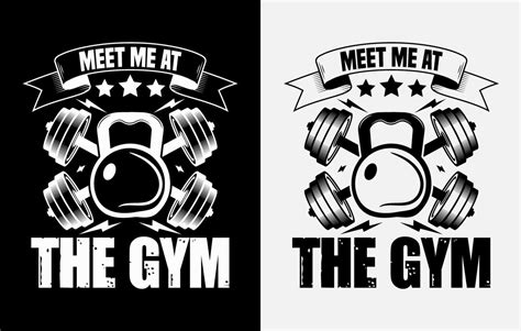 Gym T Shirt Design Gym Motivational Quote Workout Inspirational T Shirt Design 15082408 Vector