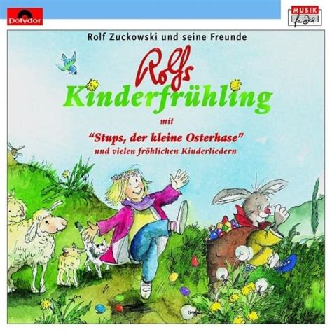 Rolf Zuckowski Stups Der Kleine Osterhase Lyrics Genius Lyrics