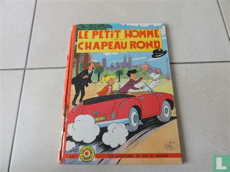 Le Petit Homme Au Chapeau Rond 2 1962 Pat Et Moune LastDodo