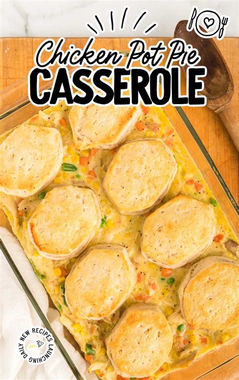 Chicken Pot Pie Casserole With Biscuits Spaceships And Laser Beams