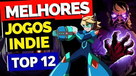 Top 12 Melhores Jogos Indie Para Pc Ps4 Switch E Xboxone 🔝 Jogos Indie Steam E Pc Fraco🤩 Youtube