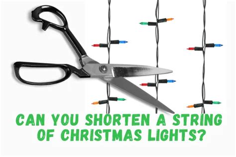 Can You Shorten A String Of Christmas Lights