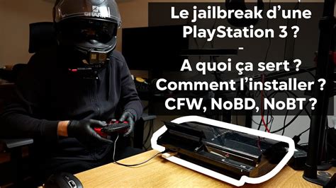 Comment Et Pourquoi Jailbreak Une Ps Les Possibilit S Sont Infinies