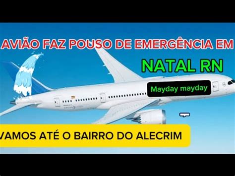 Avião faz pouso de emergência em natal rn depois de uma turbulência e