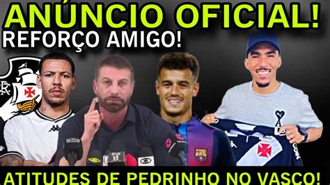 An Ncio Oficial Coutinho Pede Refor O Amigo I Pedrinho Toma Atitude