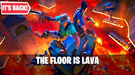 NEW THE FLOOR IS LAVA GAMEPLAY FORTNITE LTM YouTube