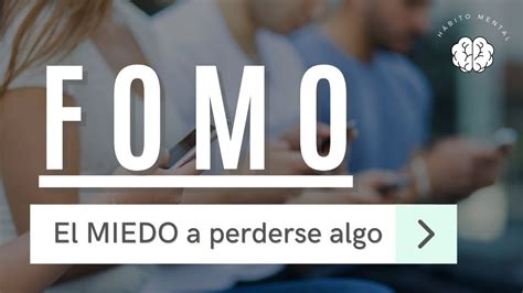 Qu Es El Fomo S Ntomas Caracter Sticas Y C Mo Prevenirlo Youtube