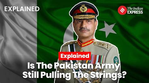 Pakistan Politics Explained Unveiling The Army S Role In Elections