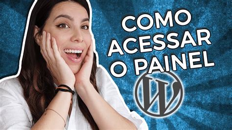 COMO ACESSAR O PAINEL DO WORDPRESS RÁPIDO E FÁCIL SHORTS Dani Saints