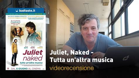 Juliet Naked Tutta Un Altra Musica Di Jesse Peretz Recensione