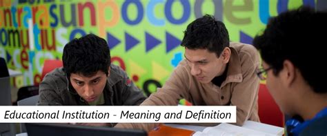 Educational Institution Meaning And Definition