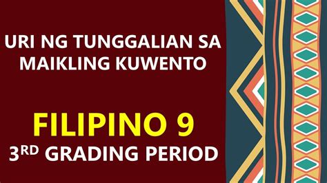 Ibat Ibang Uri Ng Tunggalian Sa Maikling Kuwento Filipino 9 3rd