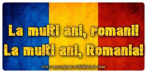 1 Decembrie La Multi Ani Romani La Multi Ani Romania Unirea