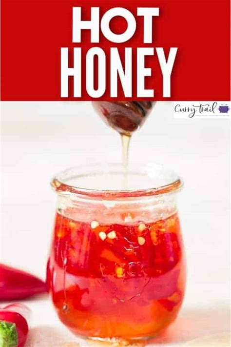 2 Ingredients Homemade Hot Honey Recipe Curry Trail