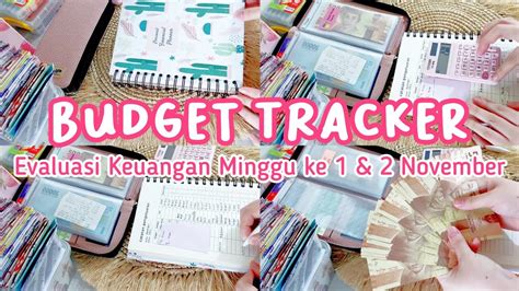 BUDGETING NOVEMBER 2022 EVALUASI BUDGET NOVEMBER MINGGU KE 1 Dan 2