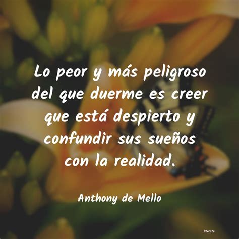 Total Imagen Las Mejores Frases De Anthony De Mello Abzlocal Mx