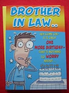 Happy Birthday Brother In Law Quotes Funny Quotesgram