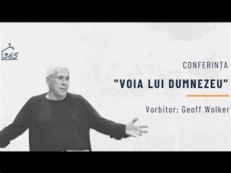 Conferința Voia lui Dumnezeu Geoff Wolker Sesiunea 2 Ziua 1