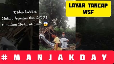 Video Koleksi Layar Tancap Wsf Bulan Agustus Thn Mantul Malam