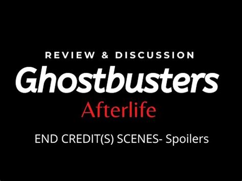 Ep Ghostbusters Afterlife End Credit S Scenes The Clapper