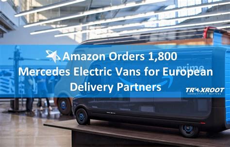 Amazon Orders 1800 Mercedes Electric Vans For European Delivery Partners