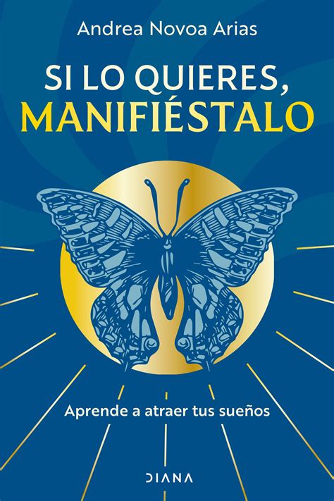 Libro Andrea Novoa Arias Si Lo Quieres Manifiéstalo