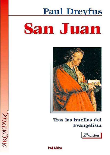 San Juan Tras Las Huellas Del Evangelista Quiero Mi Libro