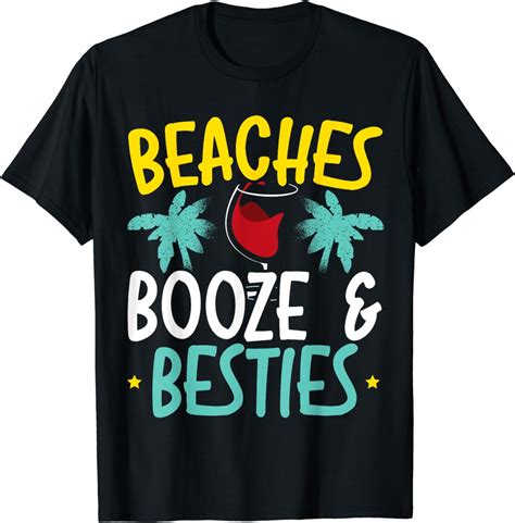 Beaches Booze And Besties Girls Trip Beach Summer Vacation T Shirt