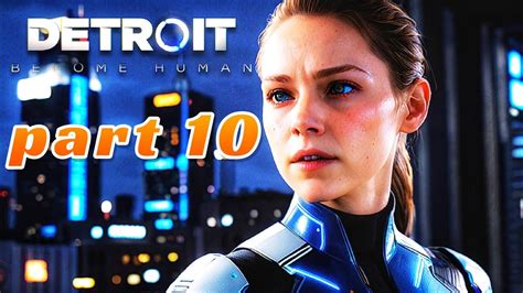 Detroit Become Human PS4 Gameplay Kara S Epic Adventure Part 10