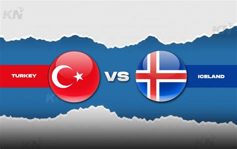 Turkey Vs Iceland Predicted Lineup Betting Tips Odds Injury News