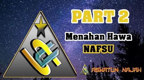 Belajar Menahan Hawa Nafsu Part 2 Motivasi Kajian Islami YouTube