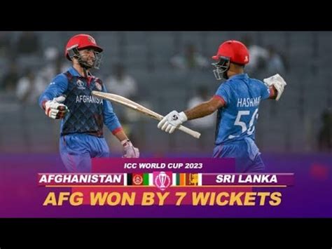 Afghanistan Vs Sri Lanka Highlight World Cup Youtube