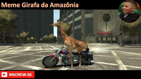 Meme Girafa Da Amazônia Youtube