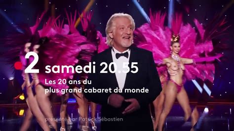 Les Ans Du Plus Grand Cabaret Du Monde France Vid O